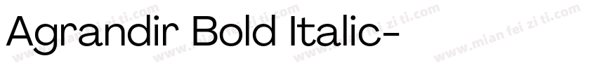 Agrandir Bold Italic字体转换